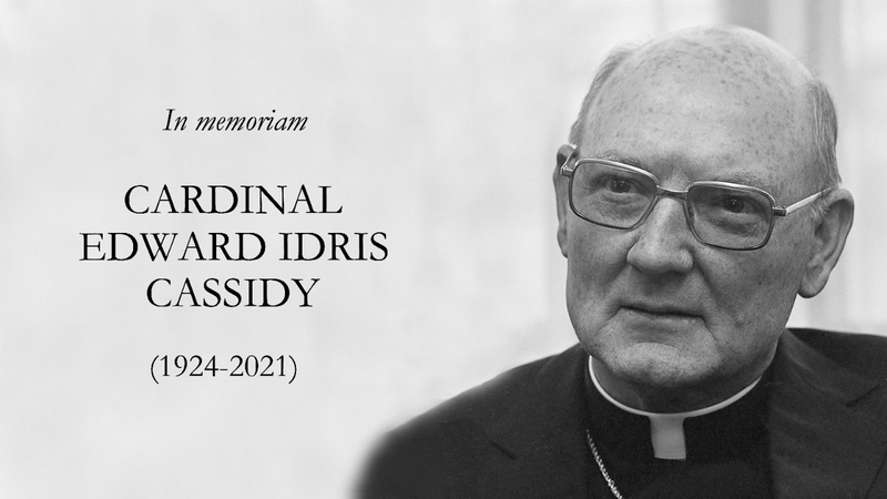 In memoriam Cardinal Edward Idris Cassidy