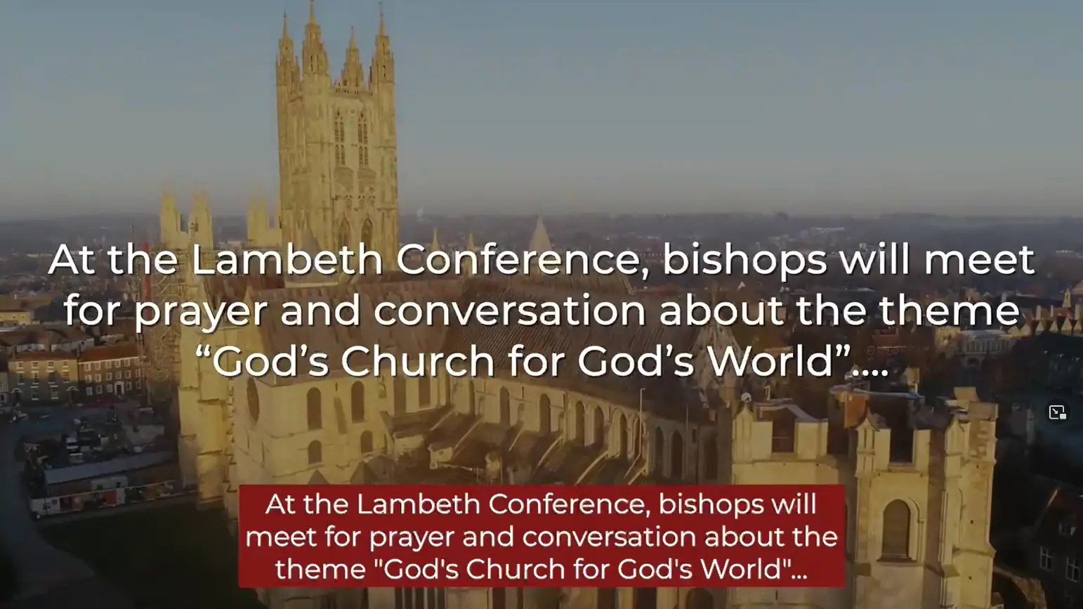 At the Lambeth Conference, bishops will meet for prayer and conversation about the theme 'God's Church for God's World'...